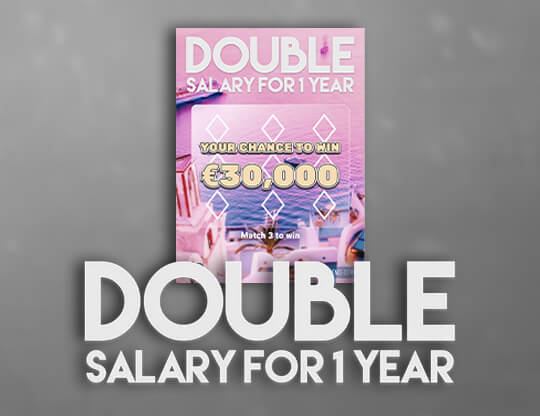 Double Salary for 1 year